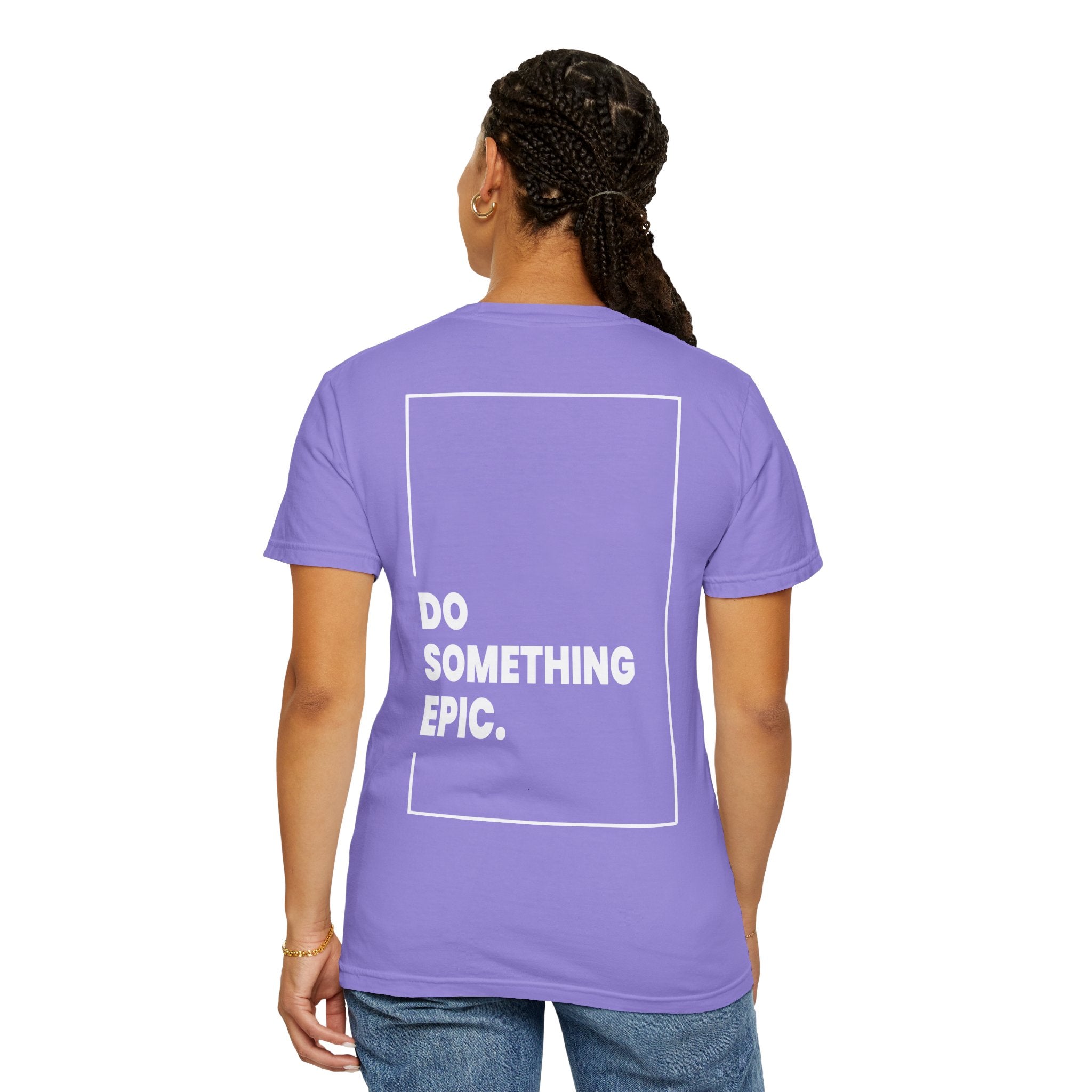 DO SOMETHING EPIC Heavyweight T-Shirt