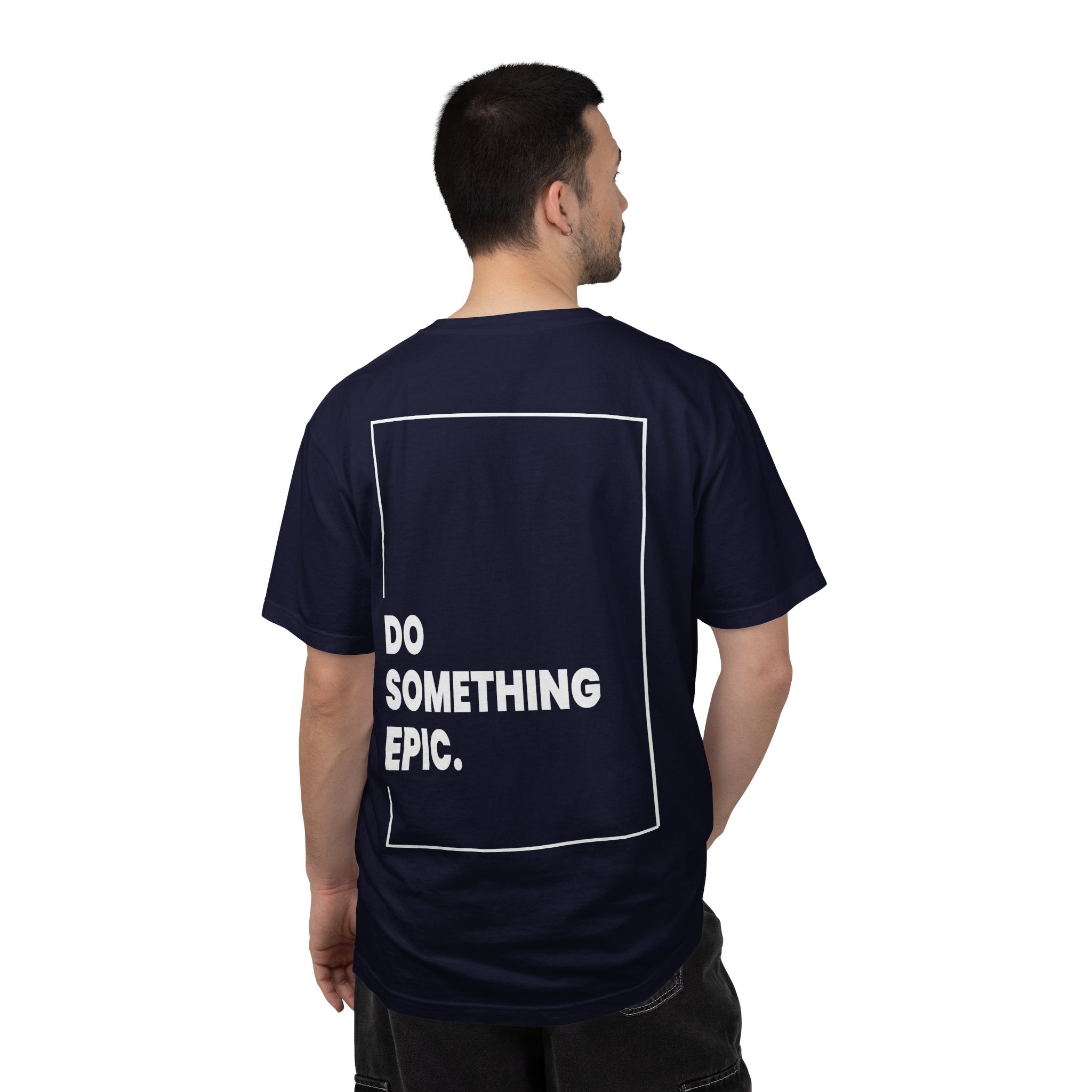 DO SOMETHING EPIC Heavyweight T-Shirt