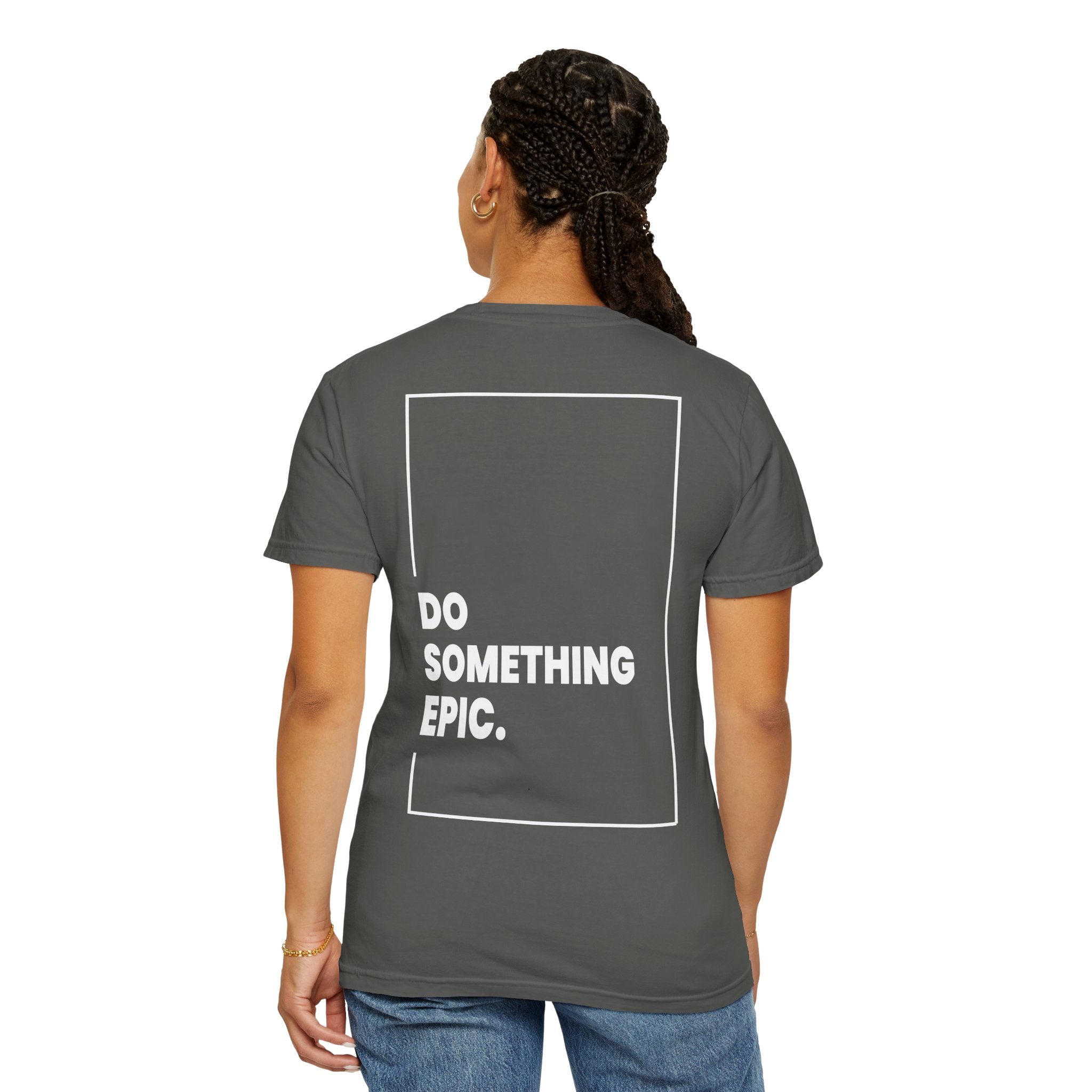 DO SOMETHING EPIC Heavyweight T-Shirt
